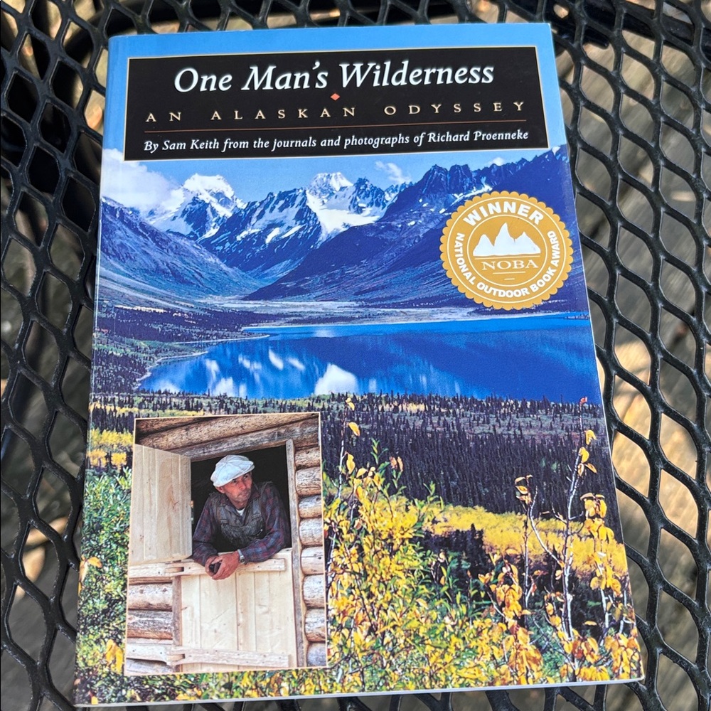 One Man’s Wilderness An Alaskan Odyssey